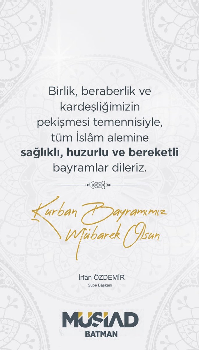 MUSIADBatman's tweet photo. Birlik beraberlik ve kardeşliğimizin pekişmesi temennisiyle tüm İslam alemine sağlıklı ,huzurlu ve bereketli bayramlar dileriz.
Kurban Bayramımız Mübarek Olsun. https://t.co/Z1BpLegb1B