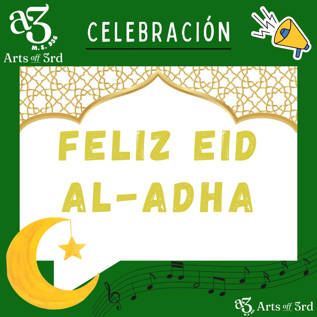 ArtsOff3rd's tweet photo. Eid Mubarak from Arts Off 3rd! Tomorrow, we'll celebrate Eid al-Adha with the #AO3 community! 🌙

Wishing peace, joy, and meaningful moments to all who are celebrating! 💚

Reminder: There is no school tomorrow in observance of the holiday! ⏰

#AO3Celebrates 🎶 https://t.co/aWBU7aplPP