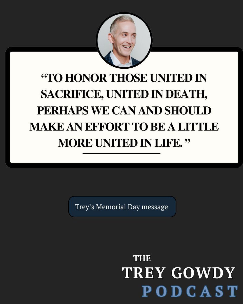 foxnewsradio's tweet photo. Memorial Day is more than a long weekend — it’s a reminder of the price so many paid for this country.

In this reflection, @TGowdySC asks a powerful question: are we honoring that sacrifice by the way we treat each other today? 

Get the full episode of the Trey Gowdy Podcast: https://t.co/BzdWX7ud9T