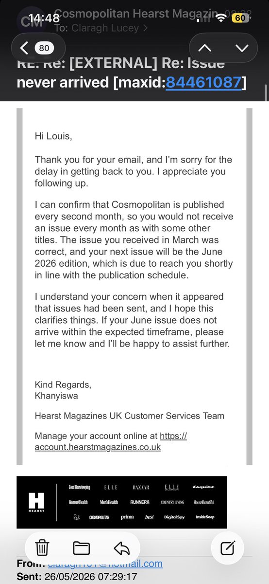 ClaraghLucey's tweet photo. Spotted a new issue of @CosmopolitanUK @Cosmopolitan in stores and thought it was odd my issue hadn’t arrived to my door yet. Emailed two weeks ago and again today. 

Spot the difference in the responses and now I’ve no idea what to believe @UkHearst https://t.co/kr8FoS9o0z