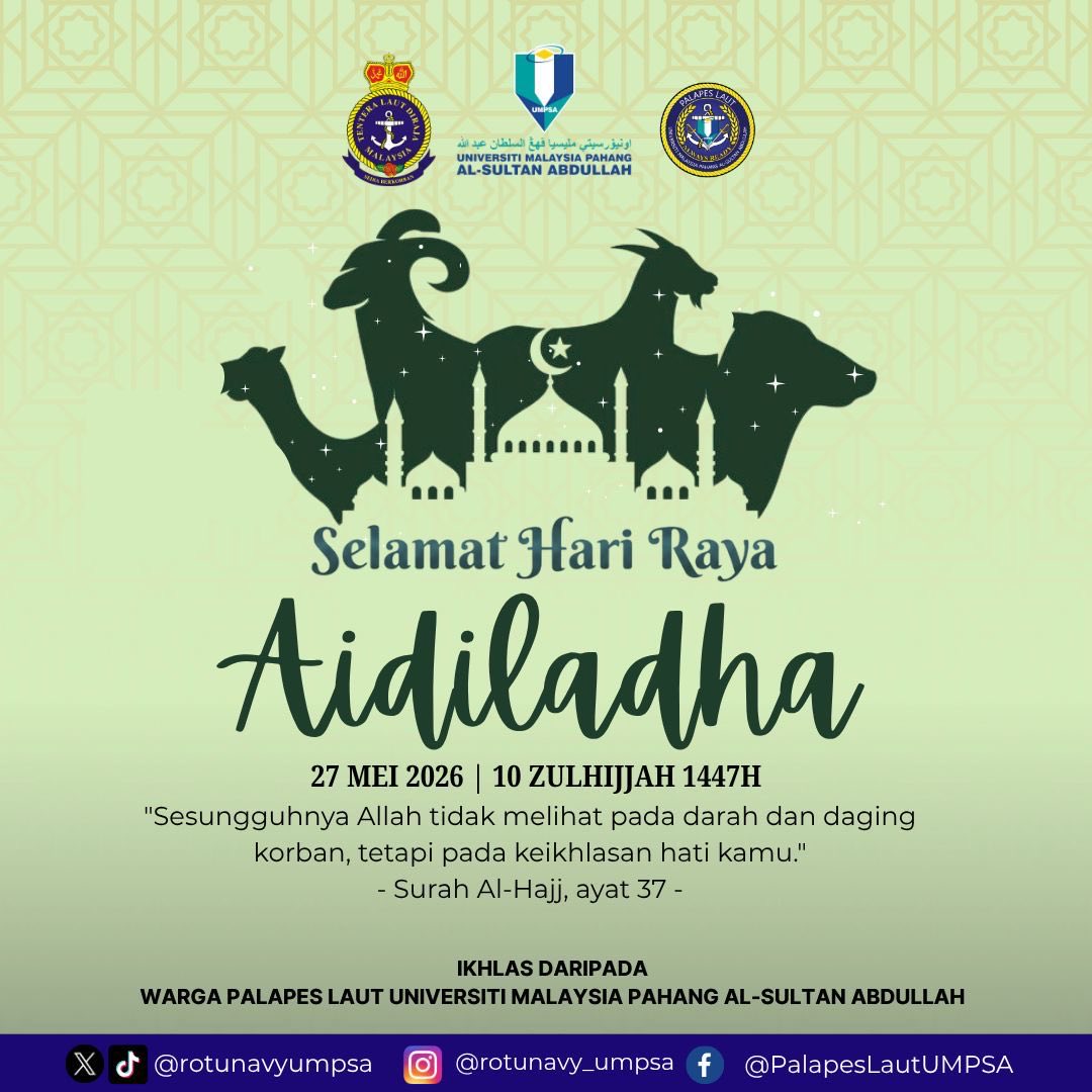 rotunavyumpsa's tweet photo. [ 27 MEI 2026 || SALAM AIDILADHA ]

Aidiladha mengajar kita tentang erti pengorbanan, keikhlasan dan ketaatan kepada Allah SWT. Selamat Hari Raya Aidiladha. Ikhlas daripada kami, warga PALAPES Laut UMPSA. ⚓️

#rotunavyumpsa #palapeslautumpsa #navypeople #palapeslaut #psstldm https://t.co/LRWxyLdU5x