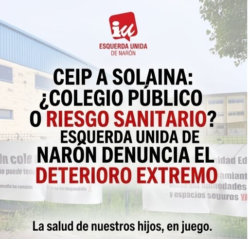 EuNaron's tweet photo. Esquerda Unida de Narón esixe á Xunta unha reforma integral e urxente no CEIP A Solaina ante o seu grave deterioro estrutural
A formación denuncia a presenza de amianto en mal estado, deficiencias de illamento térmico e o incumprimento da normativa de habitabilidade tras case.. https://t.co/hPW1SlrElL