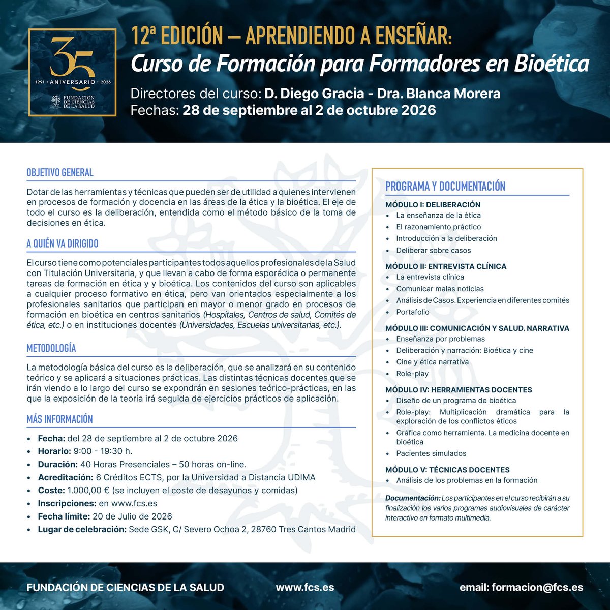 fcs_es's tweet photo. ¿Eres profesional sanitario y formas, o quieres formar, en bioética? Esto es para ti 👇

La Fundación de Ciencias de la Salud abre inscripciones para la 12.ª edición de "Aprendiendo a Enseñar", el curso de referencia en formación de formadores en bioética.

🔹28 sept – 2 oct 2026
🔹Tres Cantos, Madrid
🔹40h presenciales + 50h online
🔹6 créditos ECTS

📌Pre-inscripción hasta el 20 de julio - https://t.co/A2o2j6vovY

#Bioética #Formación #Salud