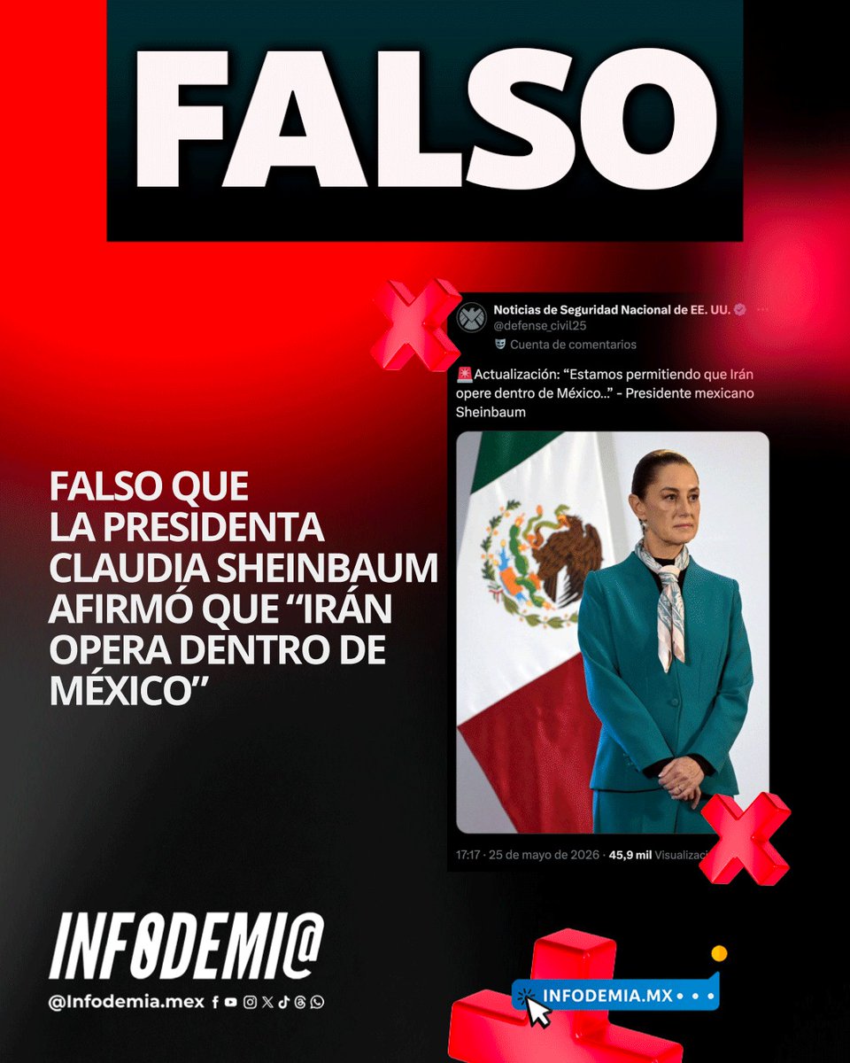 infodemiaMex's tweet photo. ❌Falso que la presidenta Claudia Sheinbaum afirmó que “Irán opera dentro de México”

✅La presidenta Claudian Sheinbaum nunca ha declarado que “Irán opera dentro de México”. En la Mañanera del Pueblo del 25 de mayo, la mandataria señaló que autoridades mexicanas y la FIFA analizan la posibilidad de que la selección de fútbol de Irán pernocte en Tijuana para trasladarse a los partidos del Mundial 2026 que se disputarán en Estados Unidos. La cuenta de X “Us Homeland Security News” es apócrifa, no pertenece a ninguna institución oficial de Estados Unidos y ha sido desmentida en diversas ocasiones. La cuenta oficial del Departamento de Seguridad Nacional de EEUU en esta red social es @DHSgov

▶️https://t.co/VfCHOpDkvy