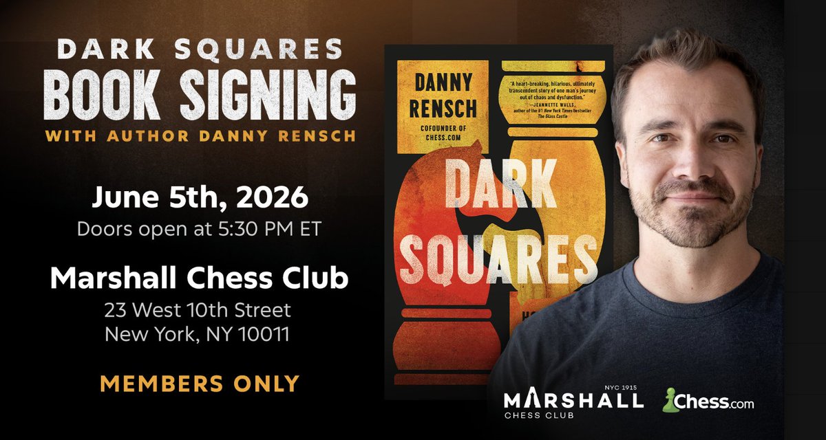 MarshallChessNY's tweet photo. We have a special guest at the chess club next Friday!  @DanielRensch will talk about his book Dark Squares, followed by book signing! https://t.co/vMyoGkHwh5