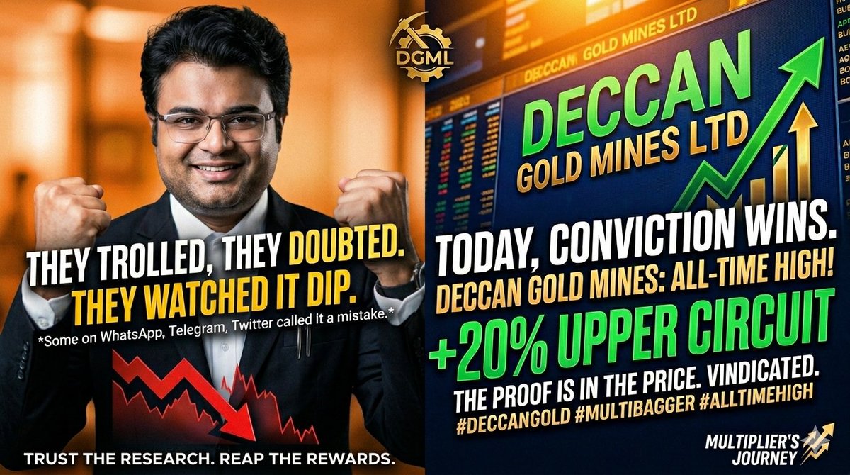 ManariSarath's tweet photo. 🚨 DECCAN GOLD MINES LTD 🚨

⏳ PAIENCE PAYS. CONVICTION PREVAILS. 🚀
​
✌️​For several years, I’ve been a constant voice on WhatsApp, Telegram, and Twitter, sharing my deep conviction in the multibagger potential of Deccan Gold Mines.

👉​It was a journey. There were periods of volatility. Some celebrated, while others chose to troll when the stock dipped. To those who listened, held strong, and trusted the research, today is our day.

👉​Today, Deccan Gold Mines didn't just rise; it closed at an All-Time High on an Upper Circuit! 💥🚀😁👌

😉​This isn't about bragging; it’s about acknowledging that true value investing requires faith when the screen is red. I stand vindicated. The strategy of holding a gold-tier asset has proven itself.

🥳​To the believers: We knew the glitter was real.

🤫To the skeptics: The results speak for themselves.😂

​#DeccanGold #Multibagger #DGML #GOLD #SILVER #VEDL #JPPOWER #NSE #BSE #NIFTY #SENSEX  #StockMarketIndia #GoldInvesting #AllTimeHigh #PatiencePays #UpperCircuit #Bullish #ValueInvesting #FinancialFreedom #Conviction

MY NEXT HIGH CONVICTION BET IS JP POWER - THE NEW ENTERANT IN THE ADANI GROUP OF COMPANIES. DONT MISS IT AT CMP 19 RS