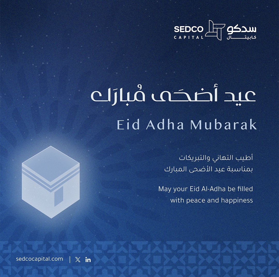 SEDCOCapital's tweet photo. بمناسبة حلول عيد الأضحى المبارك، نسأل الله أن يجعل أيامكم مليئة بالفرح والسرور، وكل عام وأنتم بخير.

#سدكو_كابيتال

On the occasion of Eid Al-Adha, we extend our warmest wishes to you and your family. May the days ahead be filled with happiness, blessings, and meaningful moments.

#SEDCOCapital