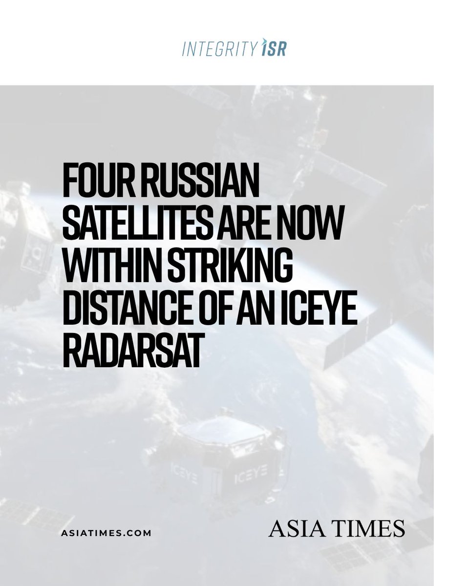 IntegrityISR's tweet photo. This weekend, Greg Gillinger’s analysis on Russian satellite maneuvering activity involving ICEYE expanded far beyond its original publication and sparked discussion across multiple international defense and space outlets.

Read the analysis here: https://t.co/tqOCBg24Ry https://t.co/nutfiR966Z