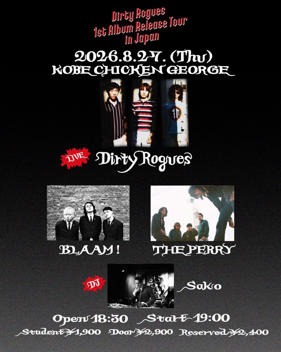DirtyRogues122's tweet photo. 情報解禁‼️
Dirty Rogues 1st Album Tour 神戸編

神戸Chikin George (@chickenTicket )

Open 18:30 Start 19:00

Live
Dirty Rogues
BLAAM!　(@BLAAMBLAAMBLAAM )
THE PERRY (@_THEPERRY_ )

DJ 
Sako

Student ¥1900
Reserved ¥2400
Door ¥2900 https://t.co/VXgWjq9DgD