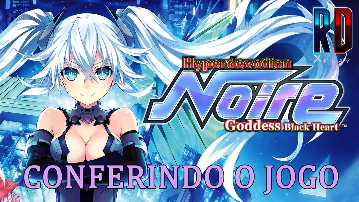 RDXplay's tweet photo. Boa tarde. Hoje a live é com o jogo, Hyperdevotion Noire: Goddess Black Heart (Neptunia) #keymailer #HyperdevotionNoire #IdeaFactoryInternational !audios! livepix !xplay !sustosbit https://t.co/cyucTQnXsJ https://t.co/YuKNiOKx7c