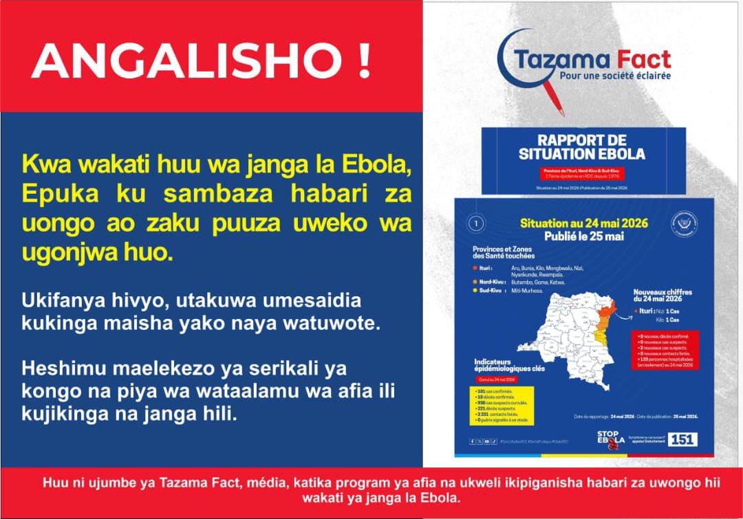 TazamaFact's tweet photo. #EBOLA: En cette période d'épidémie d'Ebola en #RDC, évitez de diffuser ou propager de fausses informations ou de nier l'existence de la maladie.

En agissant ainsi , vous contribuerez à protéger votre vie et celle des autres.

Respectez les consignes du gouvernement congolais et des experts de la santé afin de vous protéger de cette épidémie.

Ceci est un message de @TazamaFact Média, engagé dans le programme « santé et Faits », pour lutter contre la #désinformation durant cette période de l'épidémie à virus #Ebola #Bundibubyo.

#STOP_EBOLA
#STOP_DESINFORMATION