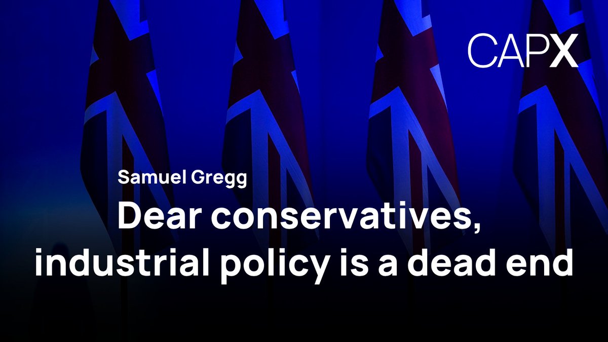 CapX's tweet photo. It’s no secret that the strong commitments to free markets that, at least rhetorically, marked many conservative parties from the 1980s until 2015, are no longer so robust. 

Full-throated support for free trade, for example, is hard to find in Donald Trump’s Republican Party.

Other Western centre-right parties have proved more resistant to protectionist sentiment. 

Yet influential voices across the Right in Britain are now insisting that we should take a fresh look at another form of interventionism: industrial policy. 

This is classically defined as government interventions into specific economic sectors to produce outcomes different to those that would otherwise have been delivered by markets. 

Some commentators have even suggested that Communist China provides us with a contemporary case study of industrial policy’s effectiveness.

✍️@DrSamuelGregg

https://t.co/otNzohxaoW