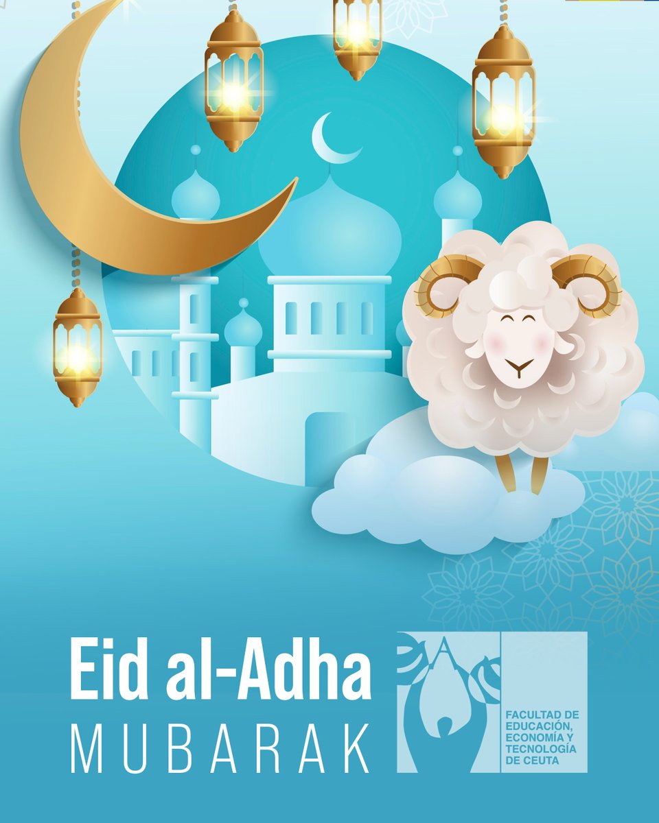 feetceuta's tweet photo. 🌙✨ Desde la Facultad de Educación, Economía y Tecnología de #Ceuta queremos desear a toda la comunidad musulmana un feliz Eid al-Adha.

Que esta festividad esté llena de paz, unión, solidaridad y momentos especiales junto a vuestros seres queridos. 🐑💙

#EidAlAdha #Mubarak https://t.co/UWCtbrt0TV