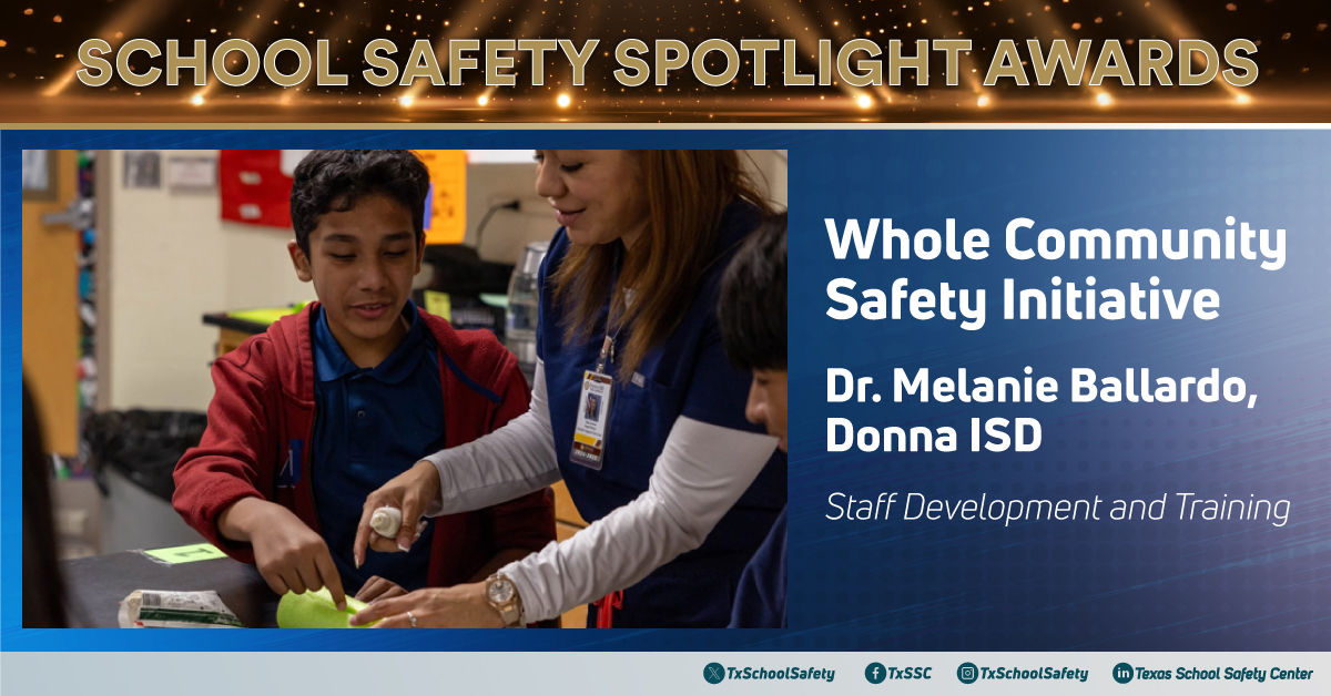 TxSchoolSafety's tweet photo. Congratulations to Dr. Melanie Ballardo and the Whole Community Safety Initiative in @Donna_ISD, the #SchoolSafetySpotlight Award recipients in the Staff Development and Training category for Spring 2026. Visit https://t.co/a0zihaK4AT to learn more!  #SchoolSafety https://t.co/pieKv27YAu