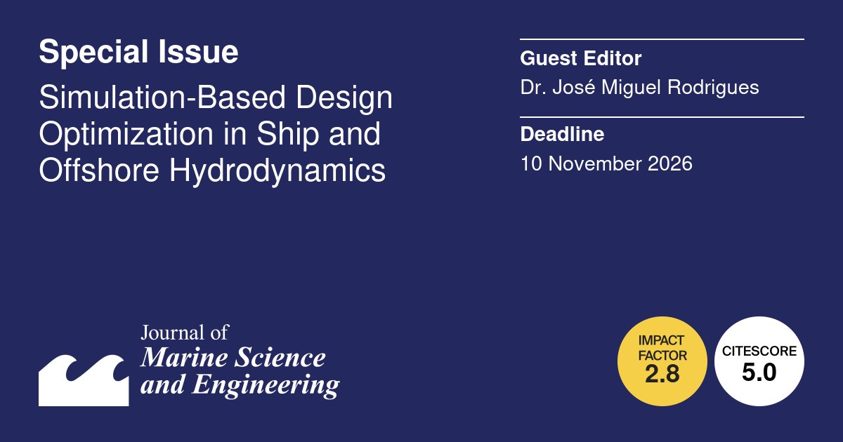 JMSE_MDPI's tweet photo. #Callforpaper 👇👇

#CFD #SBDO #marine #hydrodynamics #offshore #wave #FSI #hydroelasticity #naval #ship

🌊Special Issue "Simulation-Based Design Optimization in Ship and Offshore Hydrodynamics"

👨‍🎓Guest Editor: 
Dr. José Miguel Rodrigues

💻More at: https://t.co/yOEmrvkoF6 https://t.co/sOSWPfJCah