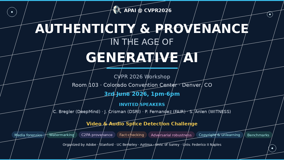 AdobeResearch's tweet photo. 🔍 Adobe Research is co-organizing the Authenticity & Provenance in the Age of Generative AI (APAI) workshop at #CVPR2026!

📅 June 3 | 1–6 PM | Denver, CO
🎤 Speakers from Google DeepMind, FAIR, DSRI & WITNESS
🏆 Video & Audio Splice Detection Challenge

Check out 👉 https://t.co/Yg7zKxUgi5
#AdobeResearch #AI #MediaForensics #ContentAuthenticity