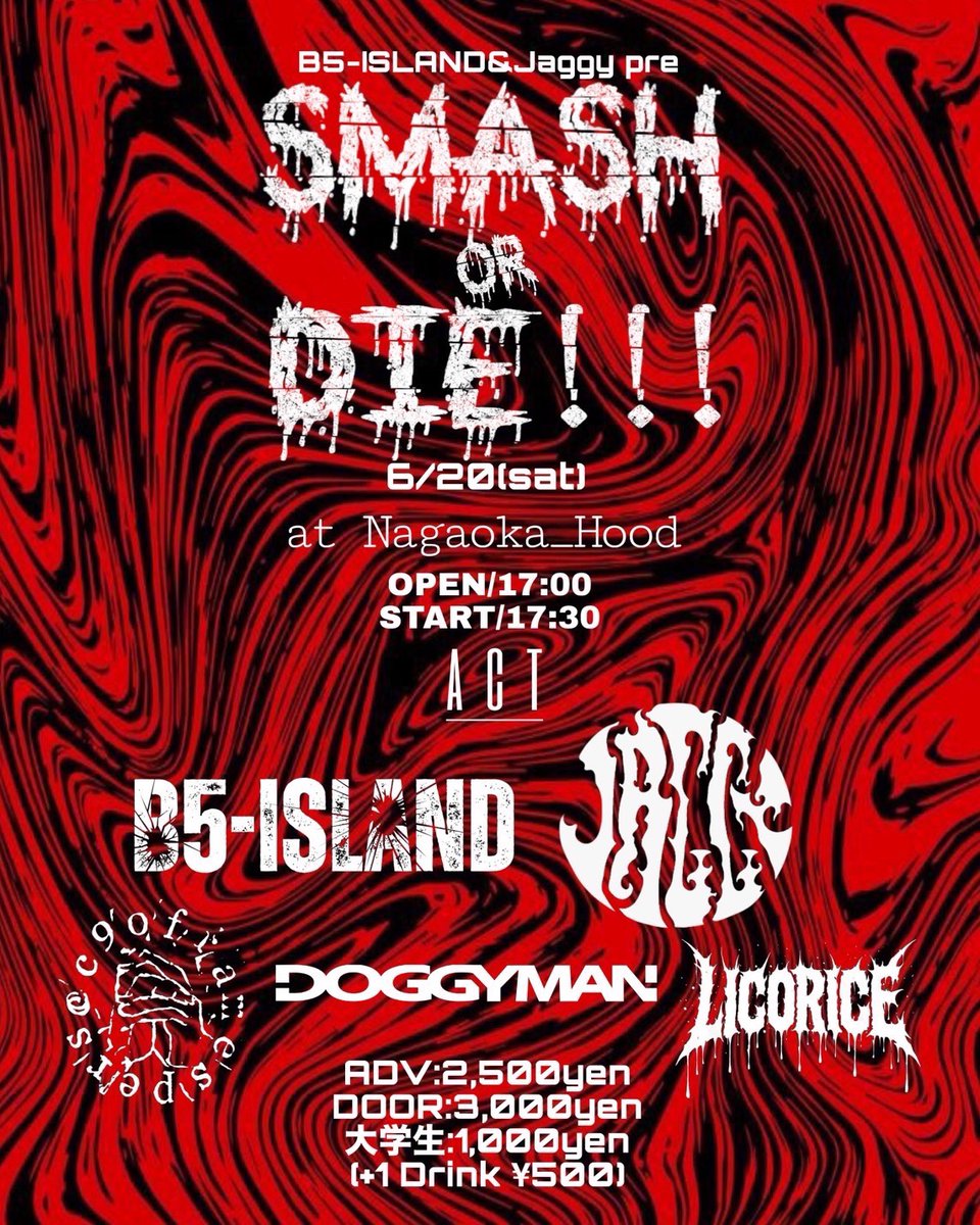 doggy_niigata's tweet photo. 【Live Information】

2026/06/20 (Sat)
B5-ISLAND &amp; JAGGY pre.【SMASH or DIE!!!】
at 長岡HOOD

B5-ISLAND
JAGGY
DOGGYMAN
LICORICE(佐渡)
90 frames per second

OPEN 17:00 / START 17:30
ADV ¥2,500 / DOOR ¥3,000 / 大学生 ¥1,000 / 高校生以下無料 (+1D)

ご予約はDMまで📩 https://t.co/EChBiloyKM