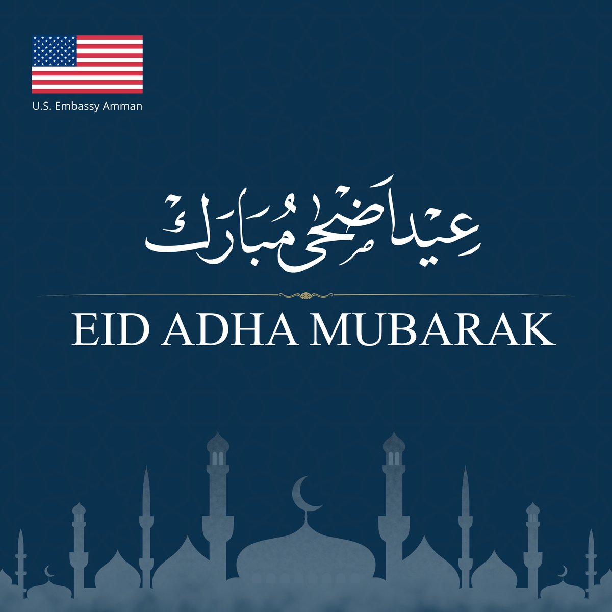 USEmbassyJordan's tweet photo. تتمنى لكم السفارة الأمريكية في عمان عيد أضحى مبارك وكل عام وأنتم بخير! 

The U.S. Embassy in Amman wishes you Eid Adha Mubarak https://t.co/xJeLEs7YqU