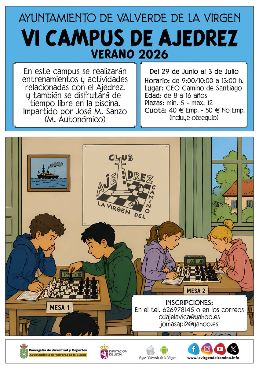 valverdevirgen's tweet photo. ♟️VI Campus de Ajedrez #verano2026♟️

📆 Del 29 de Junio al 3 de Julio
⌚ De 9h/10h a 13H
📌 CEO Camino de Santiago
🗒️ Inscripciones en el teléfono 626 978 145 o en los correos: cdajelavica@yahoo.es o jomasapi2@yahoo.es

#leonesp #valverdedelavirgen #campus #ajedrez https://t.co/c1jfdgGAvW