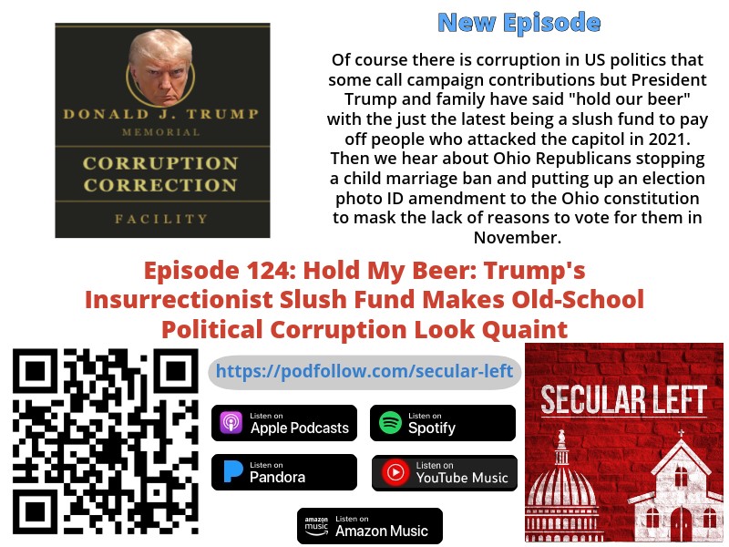 secularleft's tweet photo. New episode out now: The Trump family's unprecedented corruption makes us pine for the days when campaign contributions were the subtle bribery we all knew and loved instead of the 3rd world Banana Republic we've become https://t.co/5j62lol397 https://t.co/BBq5mmLsBP