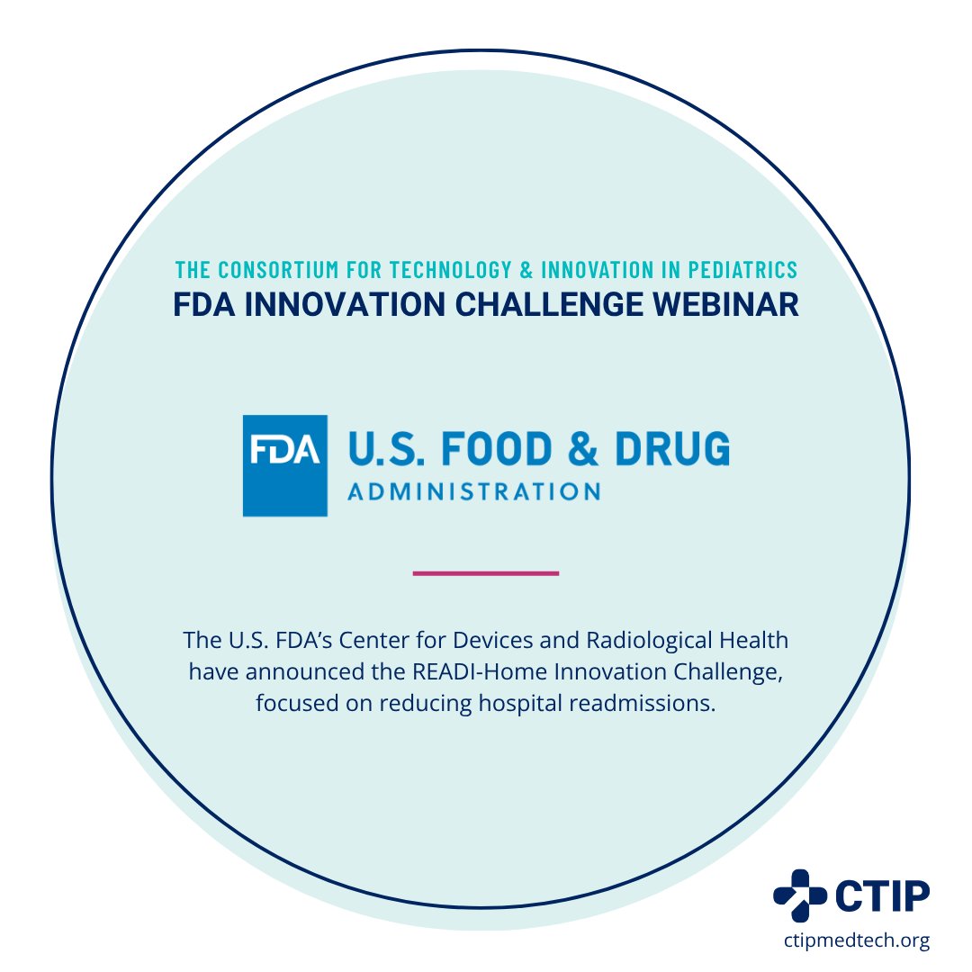 ctipmedtech's tweet photo. 💫 The @US_FDA has announced the Reducing Readmissions Through Device Innovation for the Home (READI-Home) Innovation Challenge. 

🔗 Register for the webinar they're hosting on 6/24 for all the details: https://t.co/s2Z5XsLSf4 

#MedTech #Innovation #Pediatrics #CTIP https://t.co/OiMJJLtpv6