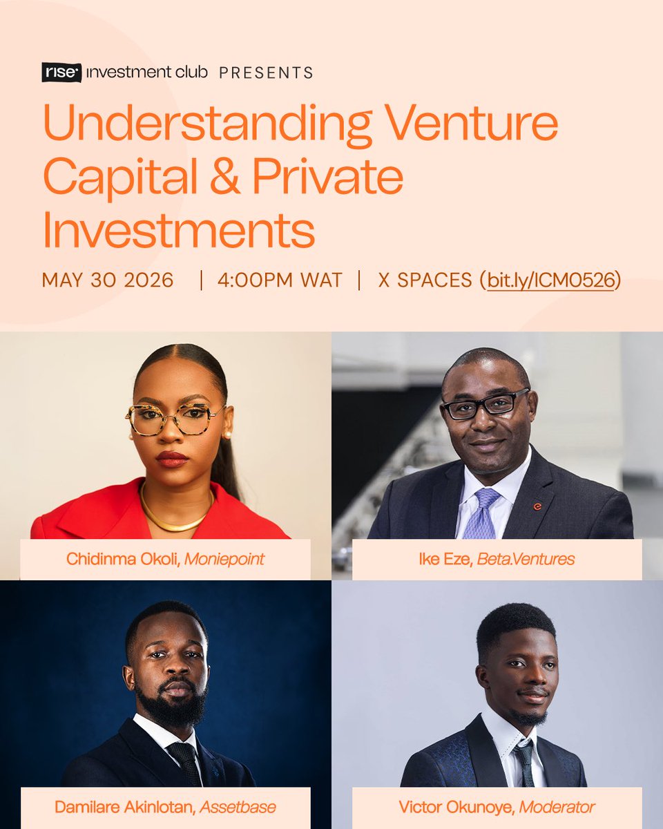 Risevest's tweet photo. A lot of the biggest investment opportunities never show up on public markets. They happen earlier; in private deals, venture funding rounds, and behind-the-scenes.

For our May Investment Club Meeting, we’ll be unpacking “Understanding Venture Capital & Private Investments�� with Ike Eze of Beta Ventures , Chidinma Okoli of Moniepoint and Damilare Akinlotan of Assetbase.

https://t.co/7VGHcjv4WY