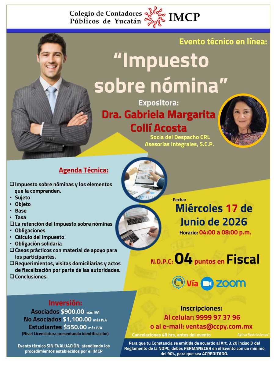 CCPYUC's tweet photo. 💻✨ Domina el Impuesto sobre Nómina

Actualízate con expertos y lleva tu conocimiento fiscal al siguiente nivel 📈

👩‍🏫 Dra. Gabriela Collí Acosta
📅 17 de junio 2026
⏰ 4:00 a 8:00 p.m.
📍 En línea (Zoom)

🎯 4 puntos NDPC en Fiscal

📲 Inscríbete ahora:
9999 97 37 96

#CCPY https://t.co/XQQkGHtM6b