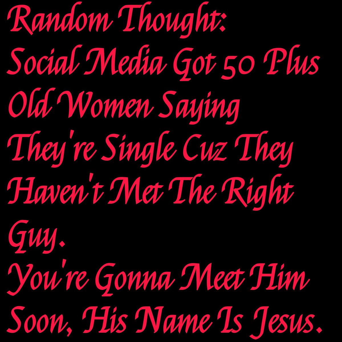 GeorgieDaBoss's tweet photo. #RandomThought https://t.co/I5Lc9IVIem