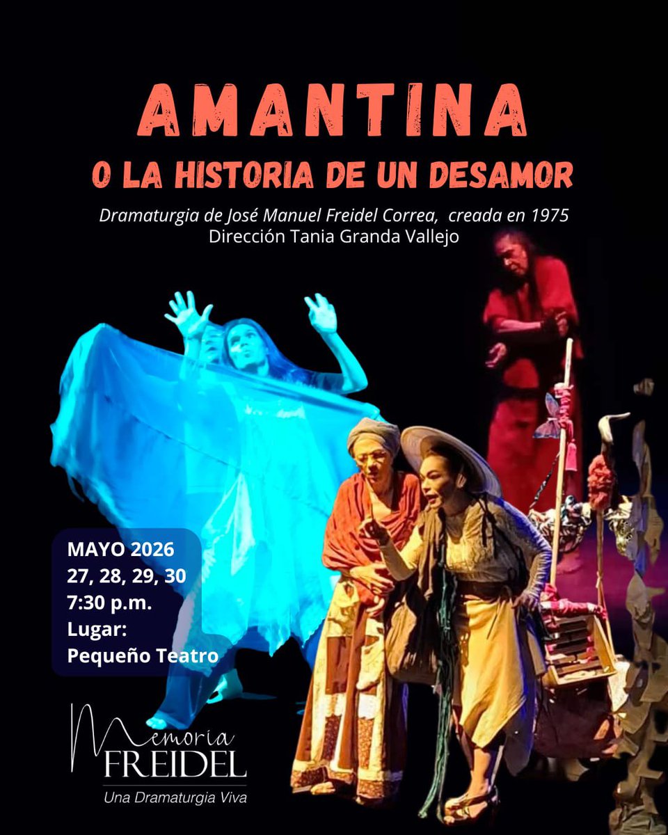 MemoriaFreidel's tweet photo. Amantina De Jose Manuel Freidel con Tania Granda Nora Quintero Berta Nelly Arboleda Ana Cristina Roldán Juan Diego Zuluaga Alejandro Castro Maria Camila Londoño Música Damián Roa Camilo Urrego
27 AL 30 DE MAYO
miércoles a sábado
7:30PM
PEQUEÑO TEATRO
CR. 42 # 50A – 12
#Teatro https://t.co/uadZYFsiHU