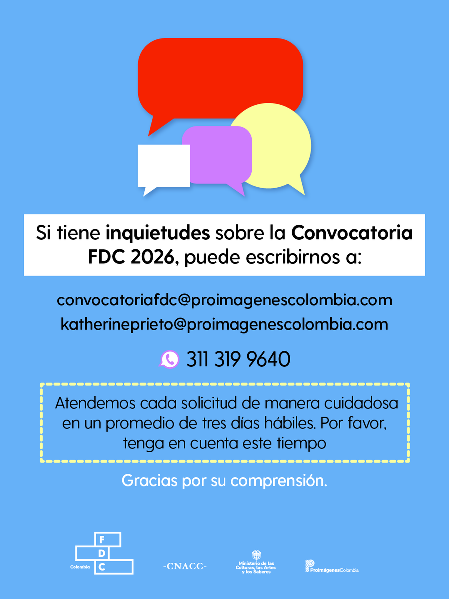 Proimagenes's tweet photo. 📣 ¿Tiene inquietudes sobre la convocatoria del Fondo para el Desarrollo Cinematográfico - FDC?

✉️ Puede escribirnos a:
📩 convocatoriafdc@proimagenescolombia.com
📩 katherineprieto@proimagenescolombia.com

📱 También puede comunicarse al: 311 319 96 40

⏳ Cada solicitud es atendida de manera cuidadosa en un promedio de tres días hábiles.

🤝 Gracias por su comprensión.

#SomosFDC