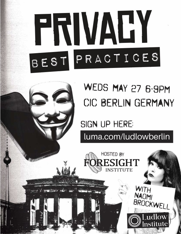 naomibrockwell's tweet photo. Tomorrow in Berlin I'm hosting a privacy meetup with
@foresightinst, diving into privacy best practices and tips to protect yourself.
Wednesday May 27th, 6pm 
Sign up here: https://t.co/iCXmvx1k3e https://t.co/dSmGd4tx7A