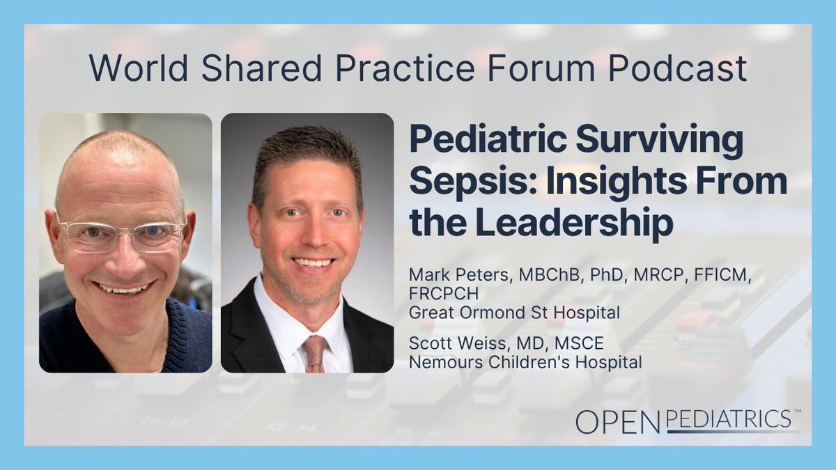 WFPICCS's tweet photo. 📣Don’t miss the latest  World Shared Practice Forum Podcast featuring Drs Mark Peters &amp; Scott Weiss 🎙️
👉https://t.co/Bf8VztVbcz

They 🗣️the 2026 Int'l Surviving Sepsis Campaign guidelines, incl key updates from 2020, practice-changing recommendations &amp; 🌎pediatric research gaps https://t.co/79znxoTlKo