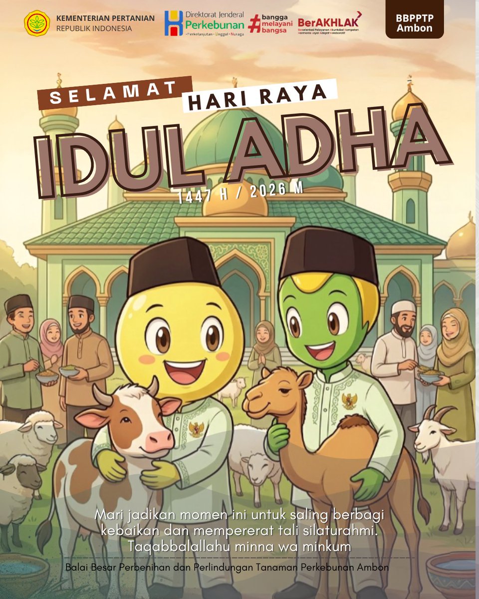 BbpptpAmbon's tweet photo. Keluarga Besar BBPPTP Ambon mengucapkan Selamat Hari Raya Idul Adha 1447 H / 2026 M. ✨
​
​Mari jadikan hari yang suci ini sebagai momentum untuk mempererat tali silaturahmi, memperkuat kebersamaan, dan meningkatkan rasa syukur kita.  

#kementerianpertanian https://t.co/TXH4KH1m0W