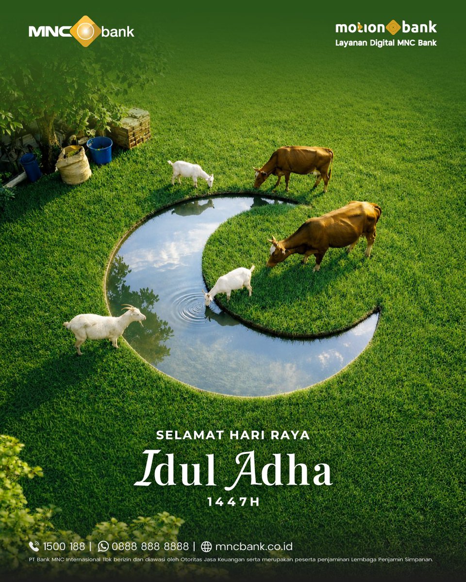 MNCBank's tweet photo. Selamat Hari Raya Idul Adha 1447 H / 2026 M.

Mari jadikan semangat berkurban untuk memperkuat keikhlasan, berbagi kebahagiaan, dan mempererat tali silaturahmi antar sesama.

#MNCBankTrulyYou #MotionBank #HariRayaIdulAdha https://t.co/5Azr1ERuFx