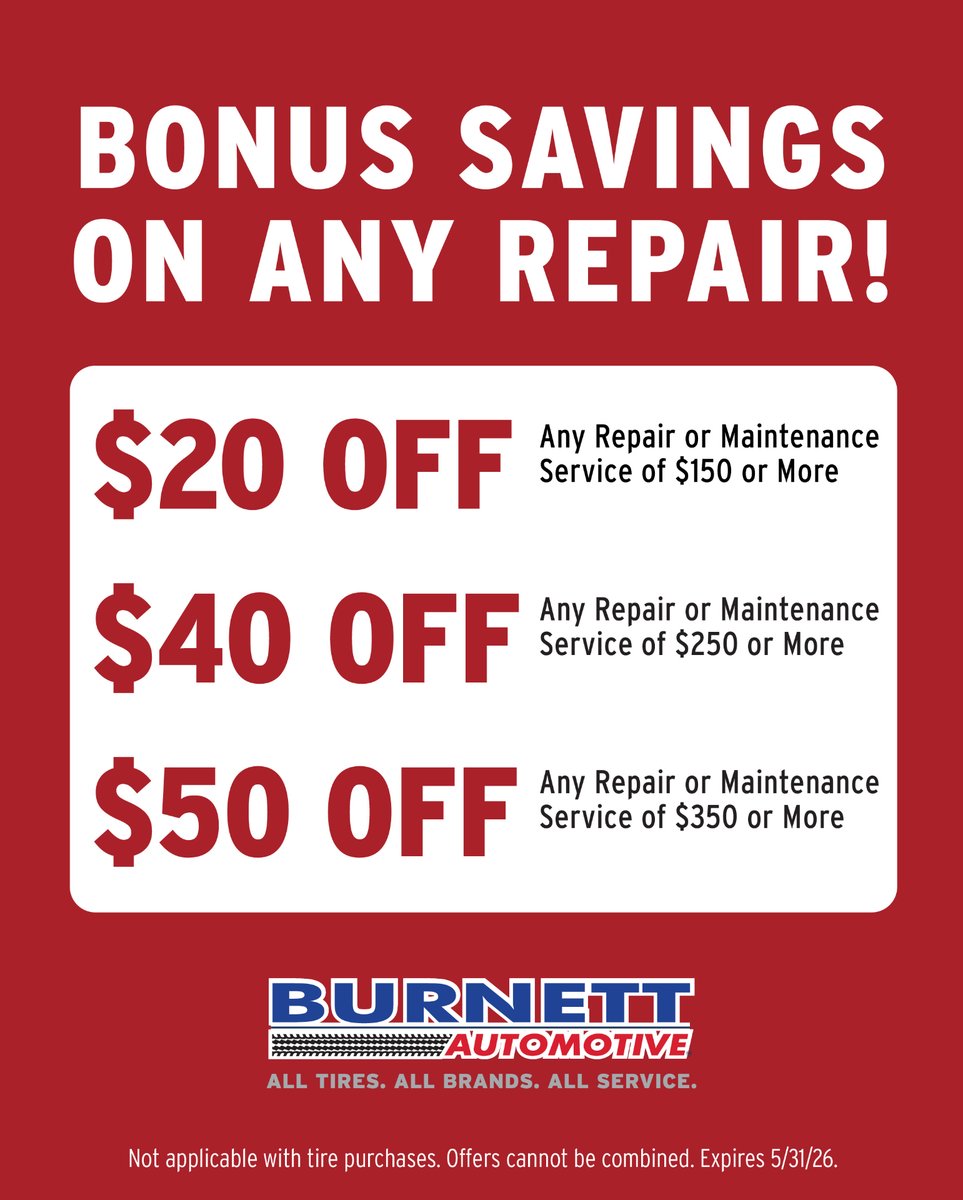 BurnettAuto's tweet photo. Hurry, Bonus Savings on Any Repair or Maintenance Service!

$𝟐𝟎 𝐨𝐟𝐟 $𝟏𝟓𝟎+ | $𝟒𝟎 𝐨𝐟𝐟 $𝟐𝟓𝟎+ | $𝟓𝟎 𝐨𝐟𝐟 $𝟑𝟓𝟎+

Visit any of our 9 locations in Manhattan and Johnson Co. for details, or visit https://t.co/GdOKigKC9m

Extended offer valid through May 31, 2026. https://t.co/mNpdVAnF3U