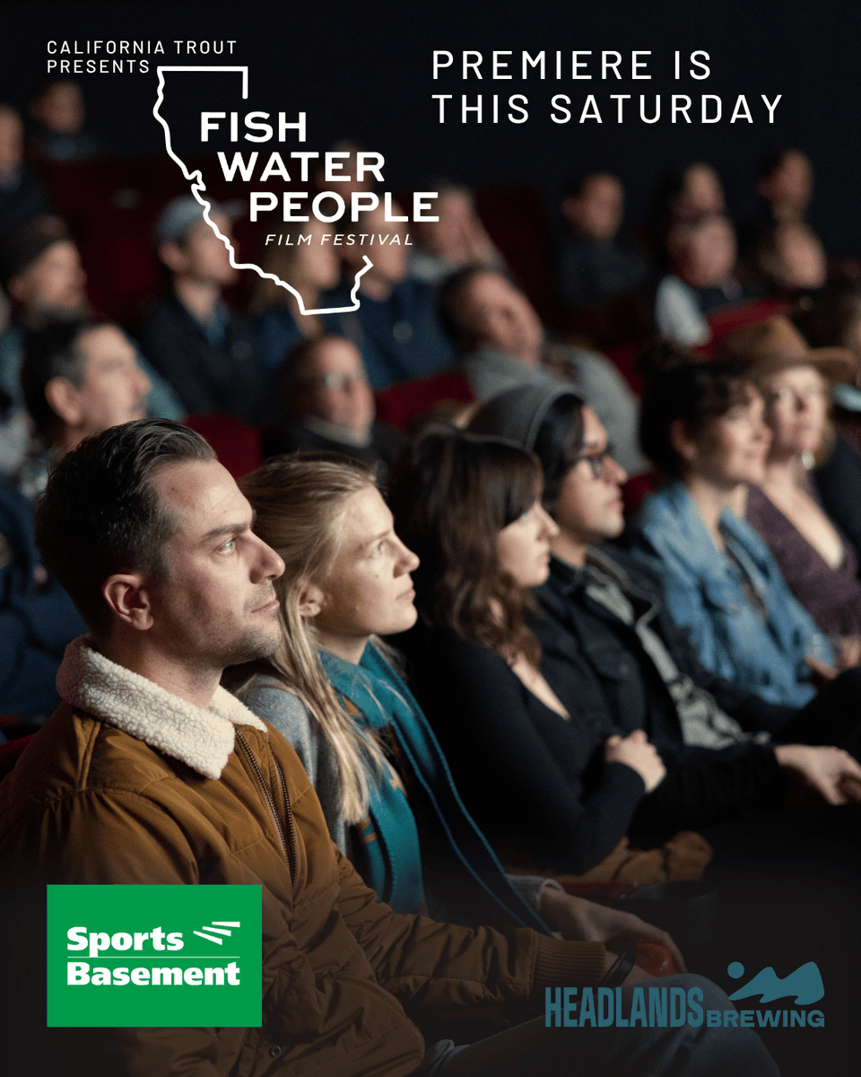 CalTrout's tweet photo. THIS SATURDAY! The Fish Water People Film Festival premieres in San Francisco! Join us for the official opening night of the 2026 festival season at Sports Basement Presidio! 🎟️ Last chance to grab tickets: https://t.co/xXovsjD1wN https://t.co/9ibuqOAJqS