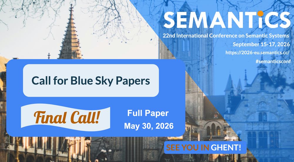 SemanticsConf's tweet photo. ⏳ FINAL DEADLINE: #SEMANTiCS 2026 Blue Sky Track

#SEMANTiCS invites you to shape the future! Sponsored by the prestigious CCC, the track calls for visionary ideas and emerging opportunities in #SemanticWeb #KnowledgeGraphs.

‼️ FINAL DEADLINE:
May 30, 2026 (23:59 AoE) https://t.co/hvaUh1pQUf