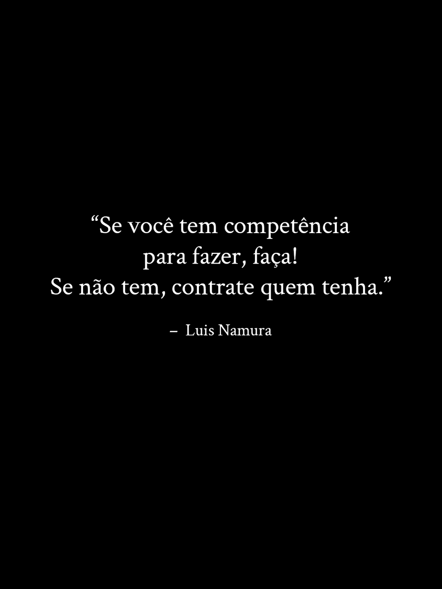 LuisNamura's tweet photo. Se você quer que o jogo vire, assuma o comando: faça bem feito ou traga quem faça melhor que você; ponto final.

Não é verdade? https://t.co/AeARnMml72