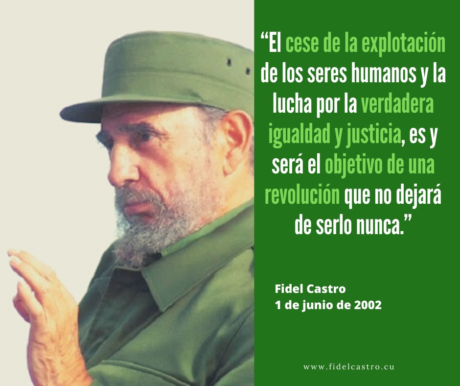 FSoldadodeIdeas's tweet photo. #FidelCastro: “El cese de la explotación de los seres humanos y la lucha por la verdadera igualdad y justicia, es y será el objetivo de una revolución que no dejará de serlo nunca.”

https://t.co/e4fNb0a9Fa
#100AñosConFidel #Cuba #SomosContinuidad #RevoluciónCubana #CubaPorLaPaz https://t.co/HgITTK5UQ0