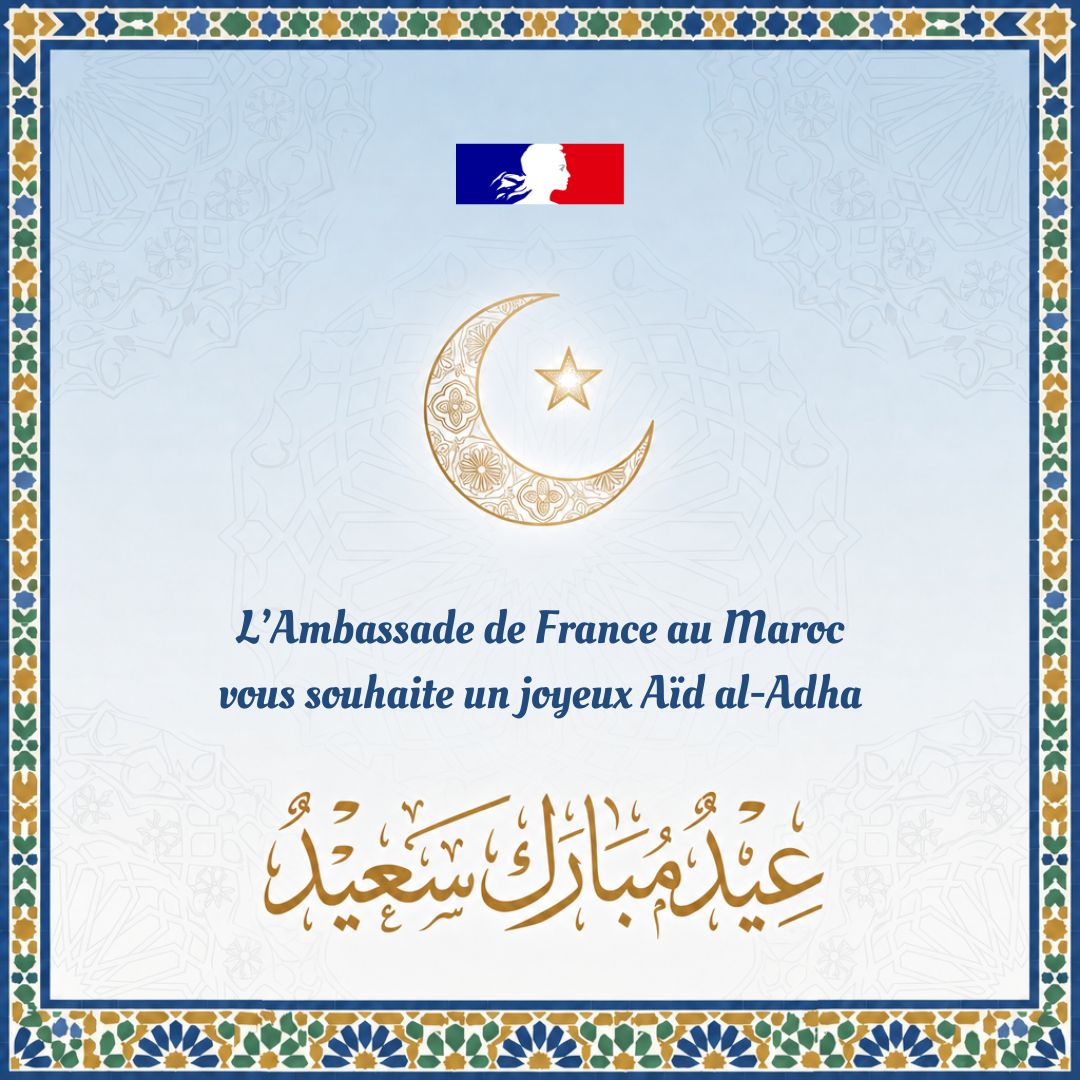 AmbaFranceMaroc's tweet photo. ✨️ L'Ambassade de France au Maroc vous souhaite un joyeux Aïd al-Adha !

عيد مبارك سعيد ✨️ https://t.co/HfNLKEOlOO