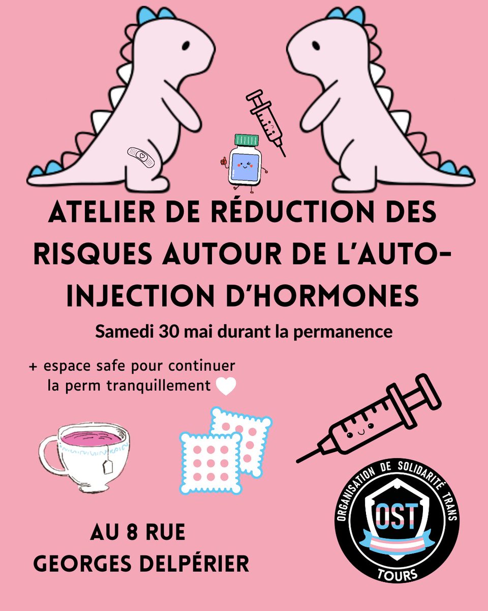 OST_Tours's tweet photo. Ce samedi 30 mai, notre permanence proposera un atelier de réduction des risques autour de l'auto-injection d'hormones ! Avec à côté un espace safe pour continuer la permanence tranquillement 🤍 on espère vous y retrouver nombreu•ses 🏳️‍⚧️💉🔥 https://t.co/VfG0EvomUl