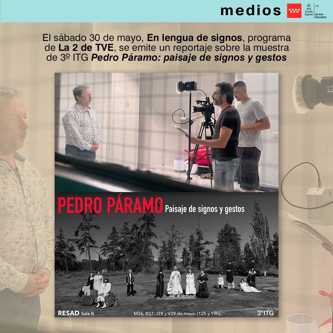 ResadMadrid's tweet photo. 🎭 #ResadEnLosMedios | El sábado 30 de mayo, TVE 2 emite en su programa En lengua de signos un reportaje sobre “Pedro Páramo: paisaje de signos y gestos”, muestra de 3º ITG |  🔗 +info: https://t.co/s6gZ5DXwbA #RESAD #FunciónAccesible #LenguaDeSignos #TeatroDelGesto https://t.co/dCN3rHTOJv