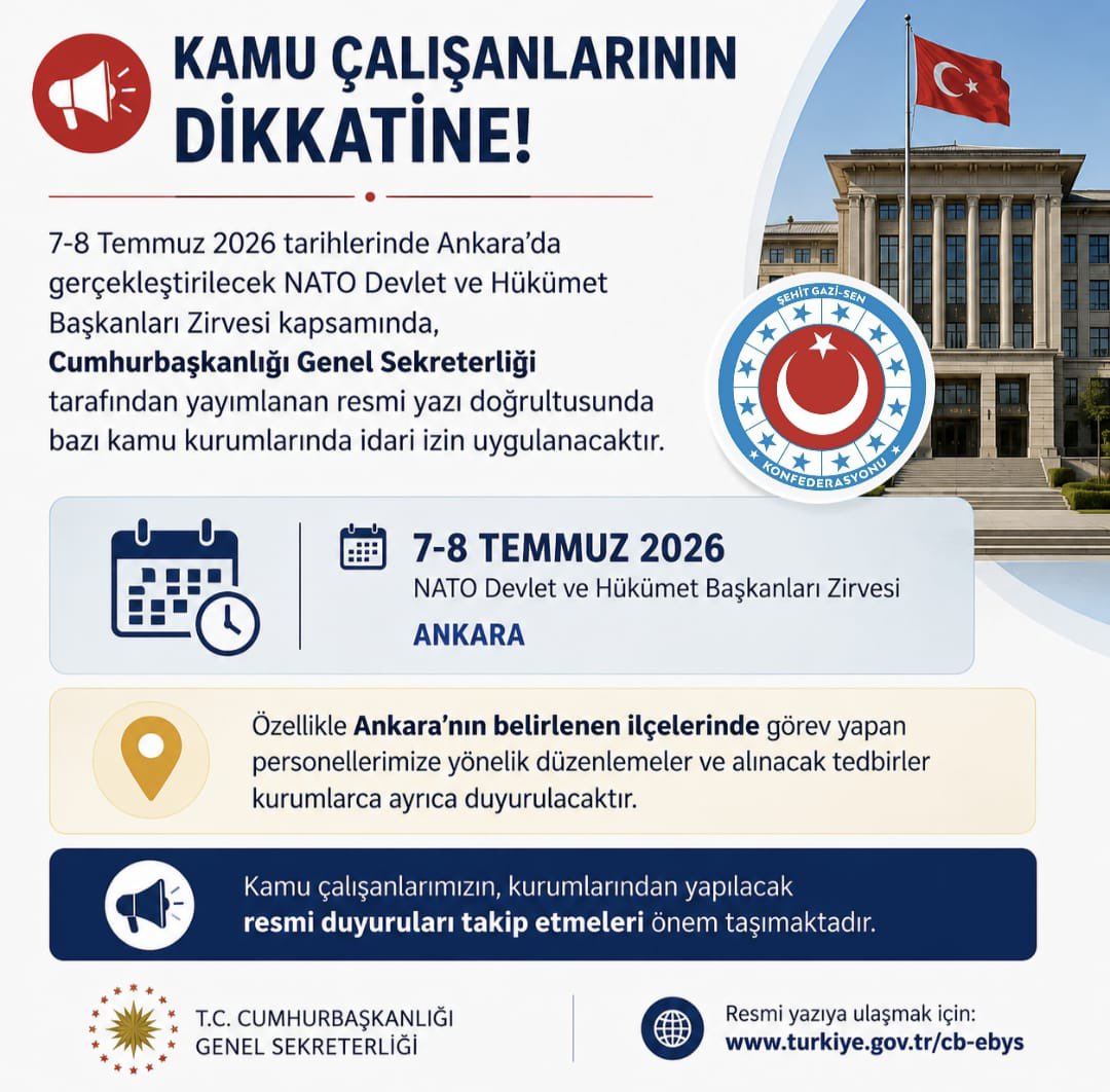 avci2004's tweet photo. 7-8 Temmuz 2026 tarihlerinde Ankara’da gerçekleştirilecek NATO Devlet ve Hükümet Başkanları Zirvesi kapsamında bazı kamu kurumlarında idari izin uygulanacağına ilişkin resmi yazı yayımlandı.
Ankara’nın belirli ilçelerinde görev yapan kamu personeline yönelik düzenlemeler ve alınacak tedbirlerin kurumlarca ayrıca duyurulması beklenmektedir. Kamu çalışanlarımızın resmi açıklamaları takip etmeleri önem arz etmektedir.