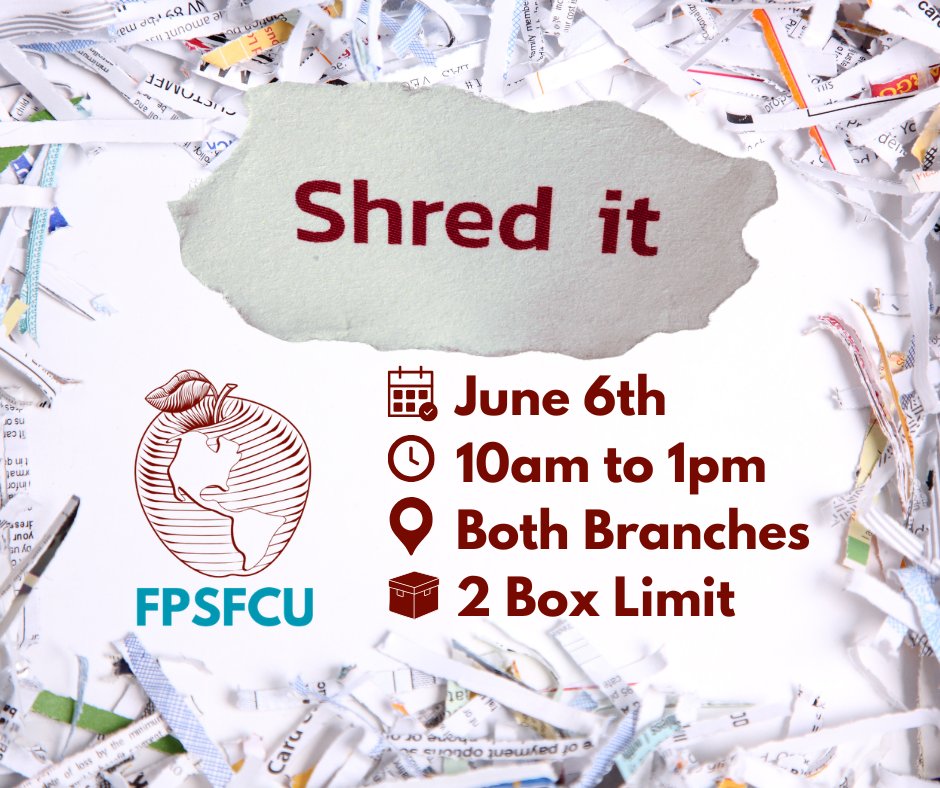 FPSFCU's tweet photo. 🗂️ Clean out the clutter at our Shred Event! Join us June 6th from 10am–1pm at both FPSFCU branches. Safely dispose of sensitive documents and help protect yourself from identity theft! 🔒✂️

�� 2 box limit per person https://t.co/3M4WLK303V