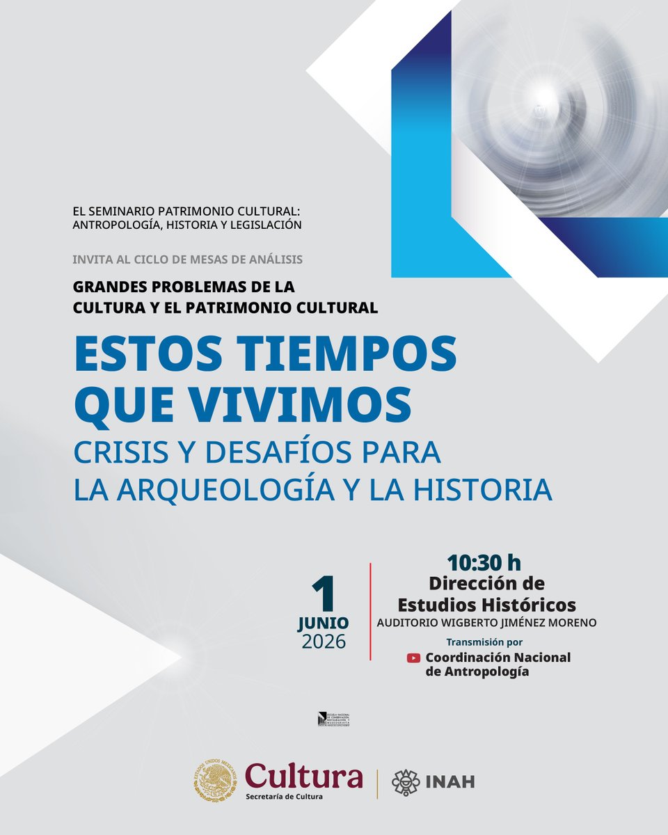 INAHmx's tweet photo. Participa en el ciclo de mesas de análisis:
GRANDES PROBLEMAS DE LA CULTURA Y EL PATRIMONIO CULTURAL

ESTOS TIEMPOS QUE VIVIMOS
CRISIS Y DESAFÍOS PARA LA ARQUEOLOGÍA Y LA HISTORIA

🗓️ 1 de junio, 10:30 h
📍 Dirección de Estudios Históricos
Transmisión por: https://t.co/wslpiSXz4U https://t.co/rbrfhtm24a