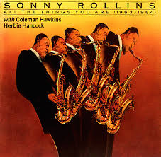SamuelRegueira's tweet photo. Imprescindibles de Sonny Rollins:
💽 Principal: 'All the things you are' (1963-1964), con Coleman Hawkins y Herbie Hancock
🎷 Acompañando: A Thelonius Monk en 'Brilliant Corners'
🎶Bonus: 'Misterioso' y 'Reflections', en 'The Complete Blue Note Recordings vol. 3' https://t.co/KBGxusIkch