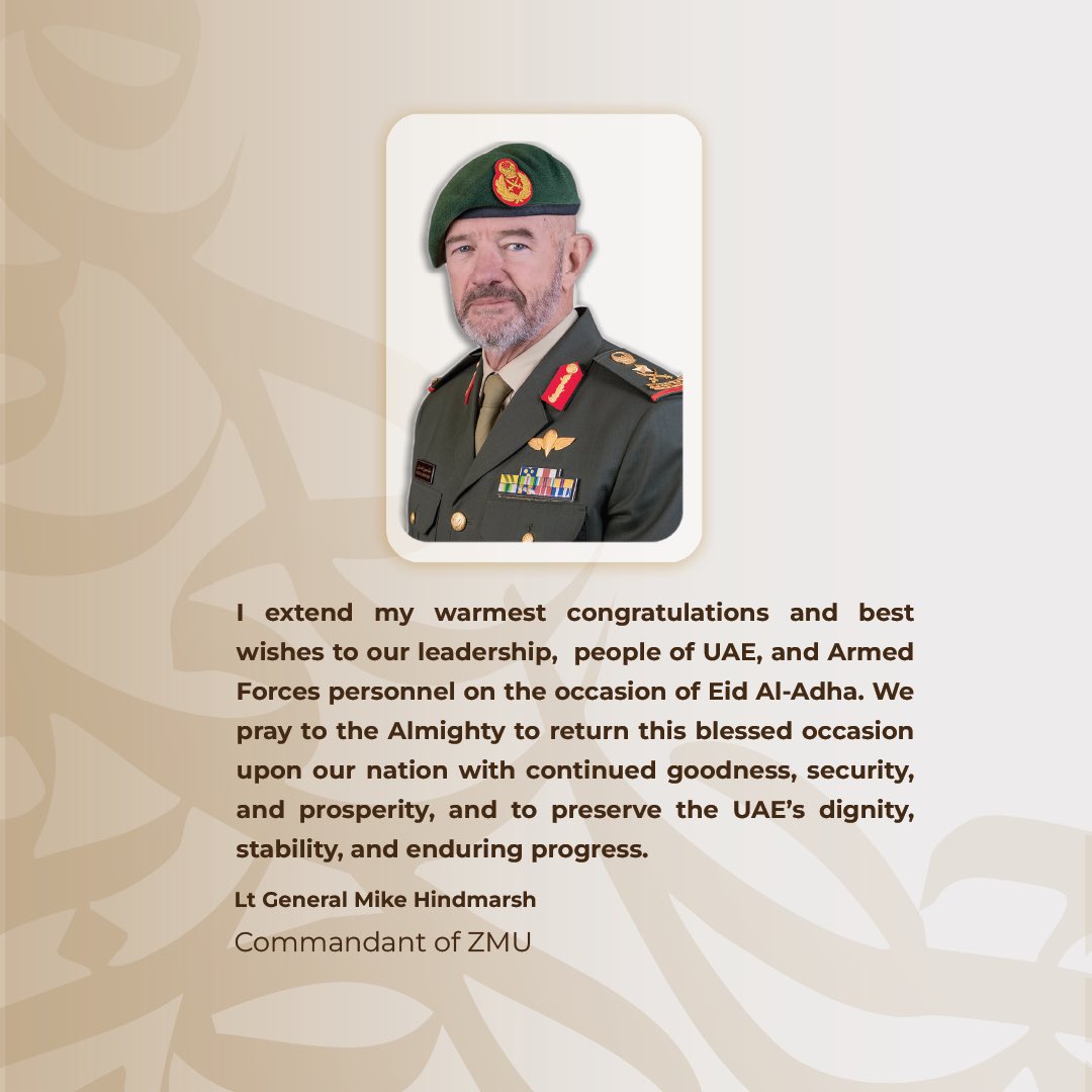 zmuacae's tweet photo. أتقدم بأسمى آيات التهائي والتبريكات إلى القيادة الرشيدة، وشعب دولة الإمارات العربية المتحدة، ومنتسبي القوات المسلحة، بمناسبة عيد الأضحى المبارك

الفريق الركن مايك هندمارش
رئيس جامعة زايد العسكرية https://t.co/8QBUZ8CVmI
