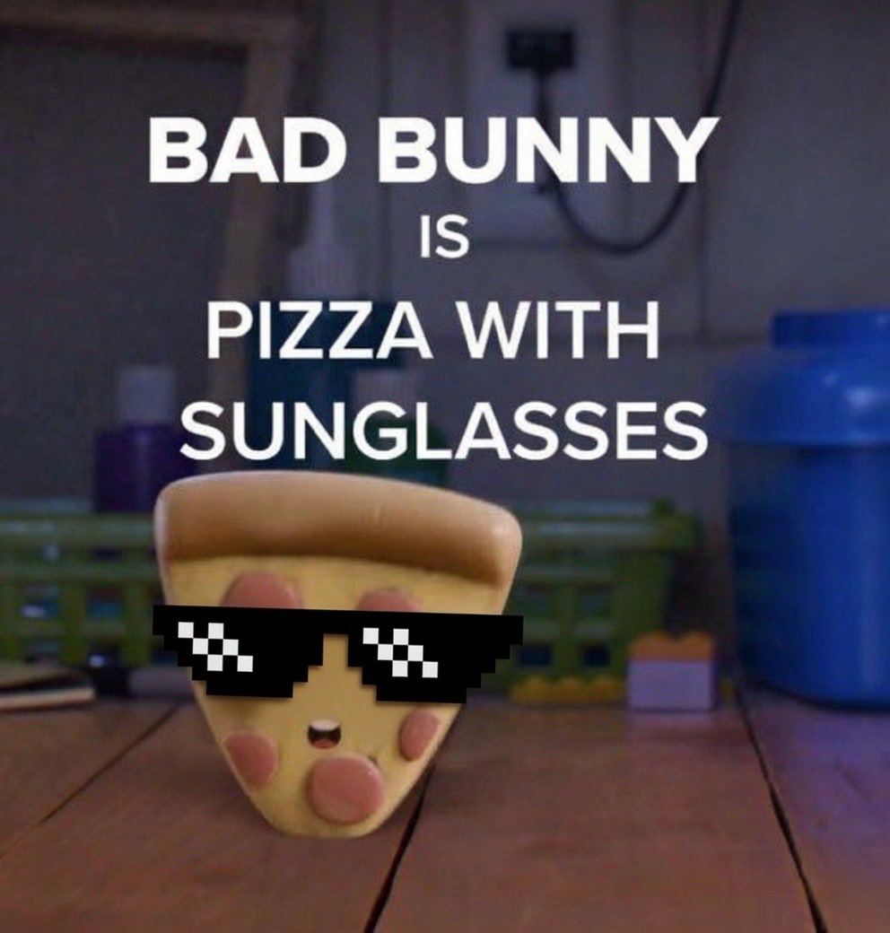 ElBotman420's tweet photo. @ryder_ripps @hayasaka_aryan Wait now we have Bad Bunny being pushed as a pizza with sunglasses to our kids 😂 https://t.co/eVCTsifYWy