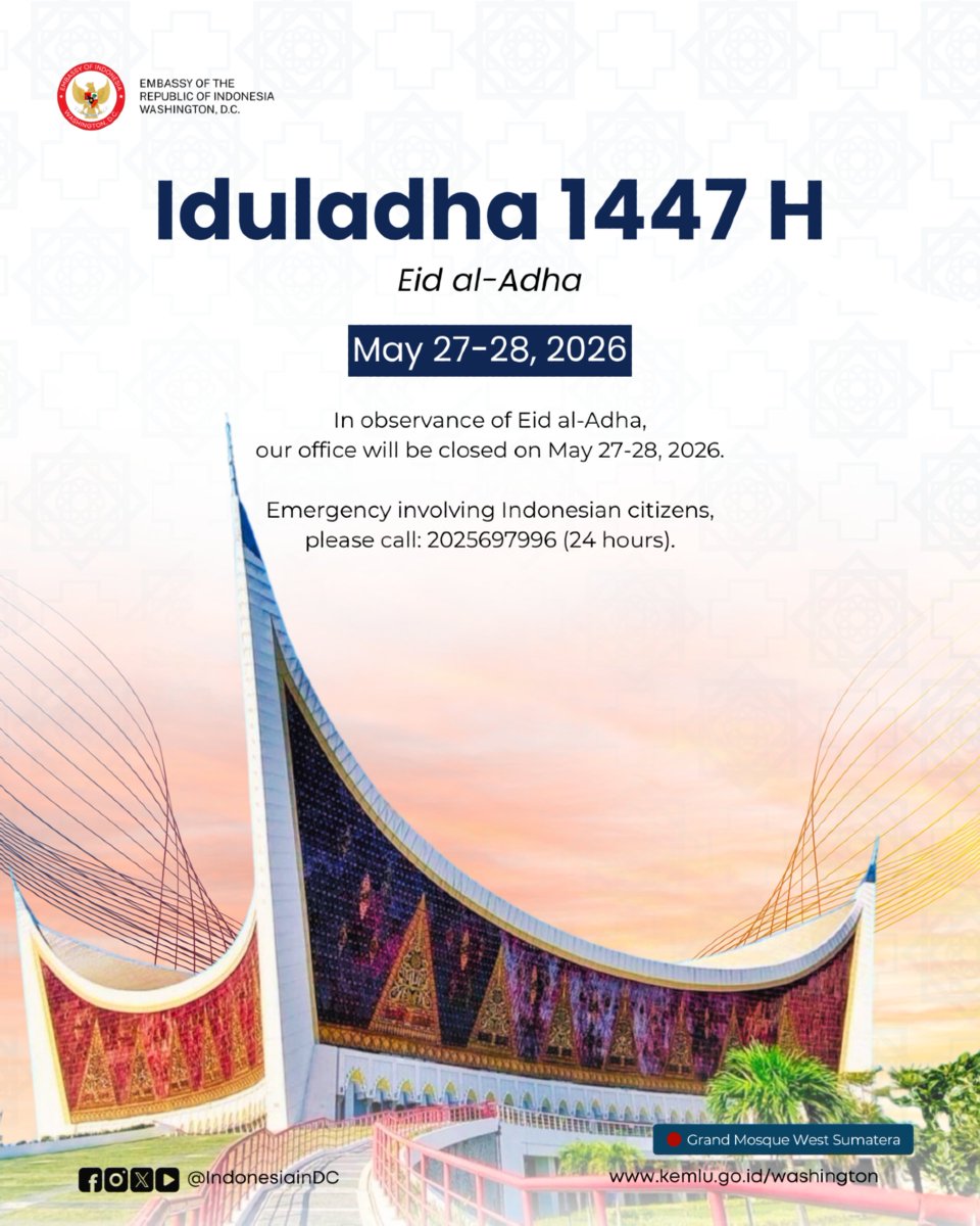 IndonesiainDC's tweet photo. ✨ Selamat Hari Raya Iduladha! ✨

Have a blessed Eid al-Adha! 🌙🐏🕌

In observance of the Eid Al-Adha holiday, the embassy will be closed from May 27-28, 2026.

Emergency involving Indonesian citizens: 202-569-7996 (24 hours).

#EidMubarak #IndonesiainDC https://t.co/x9FIorfX1I
