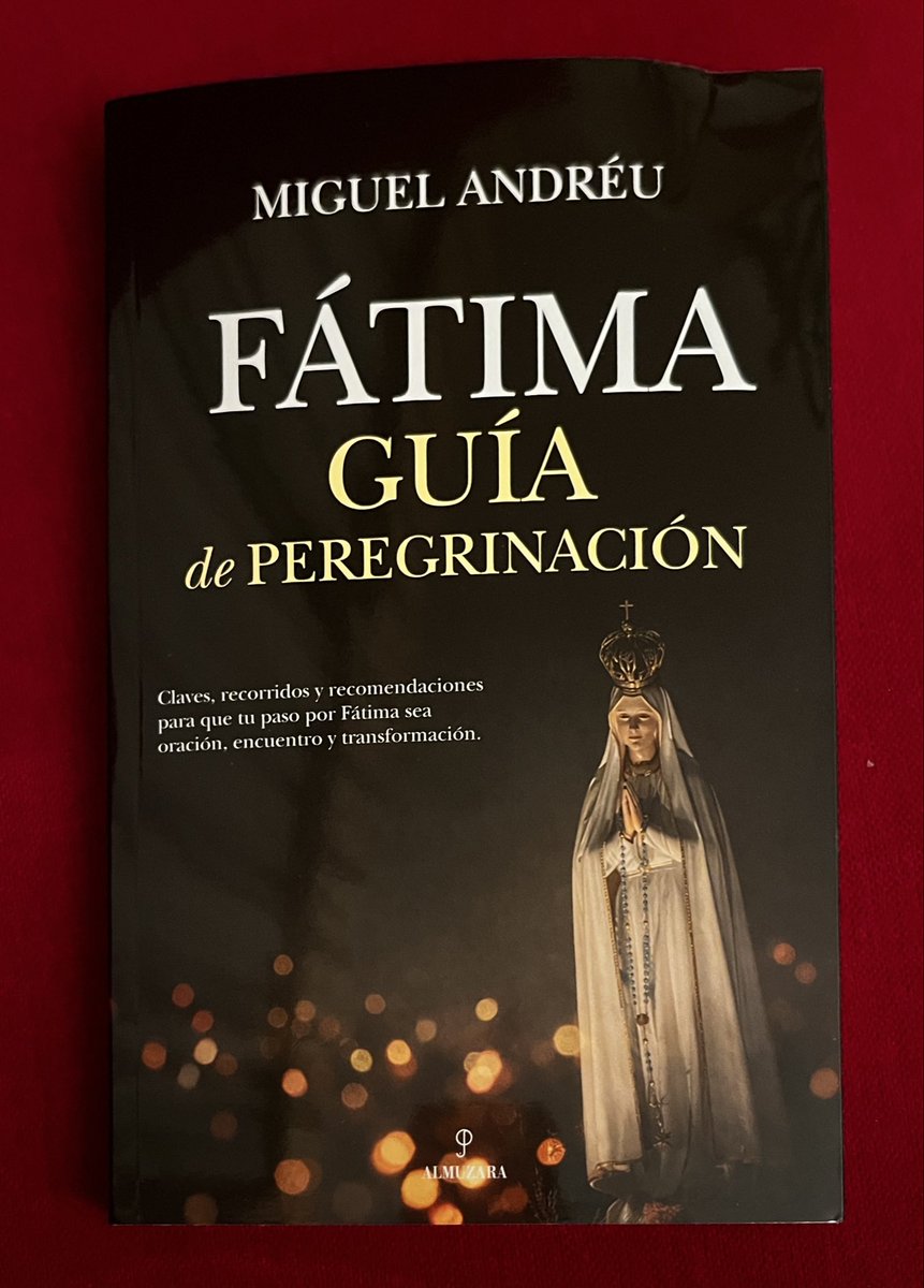 danielvsag's tweet photo. Nuevo libro de Miguel Andréu Fernández
@andreu_f .
“Fátima, guía de peregrinación”.
Claves, recorridos y recomendaciones para que tu paso por Fátima sea oración, encuentro y transformación.
Enhorabuena amigo!!!!! https://t.co/ftVWRo6nHF